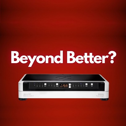 Best DACs Search: Berkeley Alpha DAC Reference Series 3 Review